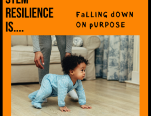 STEM RESILIENCE…Falling Down on Purpose!